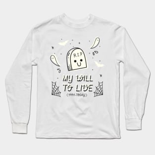 RIP My Will To Live - 1991 Long Sleeve T-Shirt